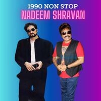 1990 NON STOP NADEEM SHRAVAN