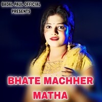 BHATE MACHHER MATHA