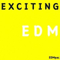 EXCITING EDM