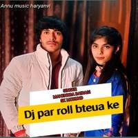 Dj Par Roll Bteua Ke