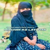 Mirchan Ko Layi Pan