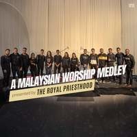 The Chosen - A Malaysian Worship Medley