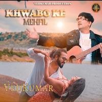 Khwabo Ke Mehfil