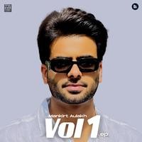 Mankirt Aulakh Vol. 1