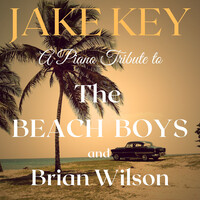 A Piano Tribute to the Beach Boys and Brian Wilson