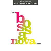 My bossa nova time (Percussion Play Along)