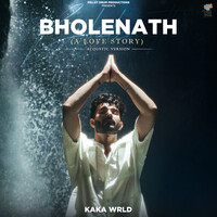 Bholenath (A Love Story) (Acoustic Version)