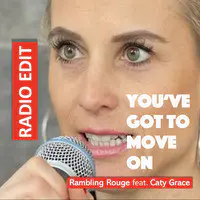 You've Got to Move on (Radio Edit)