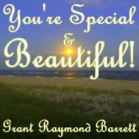 You're Special & Beautiful!