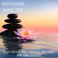 Peaceful Meditation Music - Stress Relief Power, Delicate Nature Sounds, Healing Mind