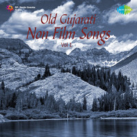 Old Gujarati Non Film Songs, Vol. 1