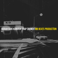 Baran Bari Kurdish Trap (Remix)