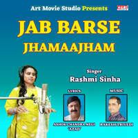 Jab Barse Jhamaajham