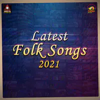 Latest Folk Songs 2021