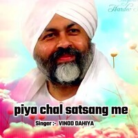 Piya Chal Satsang Me