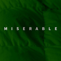 Miserable