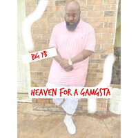 Heaven for a Gangsta