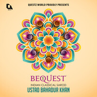 Bequest, Vol. 1 (Indian Classical Sarod) (Live)