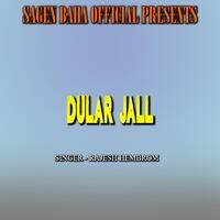 Dular Jall ( Santali Song )