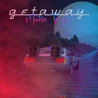 Getaway