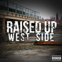 Raised up West Side