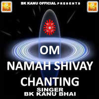 Om Namah Shivay Chanting