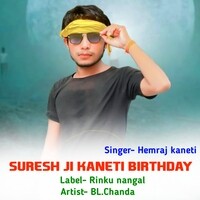 suresh ji kaneti birthday