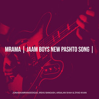 Mrama | Jaam Boys New Pashto Song |