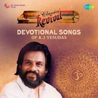 Devotional Songs -Revival By K J Yesudas