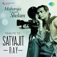 Maharaja Tomarey Shelam : Tribute To Satyajit Ray