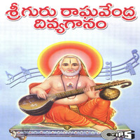 Sri Guru Raghavendra Divyaganam Songs Download: Play & Listen Sri Guru ...