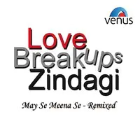 Love Breakups Zindagi