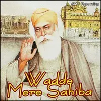 Wadde Mere Sahiba