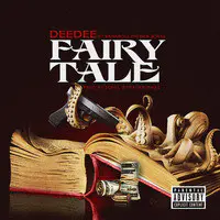 Fairy Tale (feat. Bankroll Fresh & Scrill)