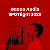 Gaana Audio Spotlight 2020