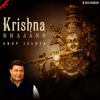Krishna Bhajans By Anup Jalota