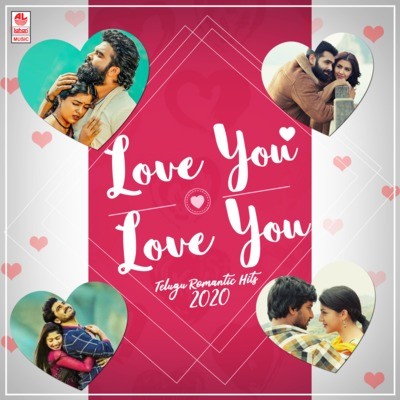 Love You Love You Telugu Romantic Hits Songs Download Love You Love You Telugu Romantic Hits Mp3 Telugu Songs Online Free On Gaana Com