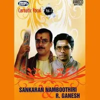 Sankaran Namboothiri & R. Ganesh