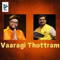 Vaaragi Thottram