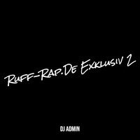 Ruff-Rap.De Exklusiv 2