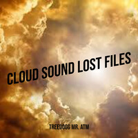 Cloud Sound Lost Files