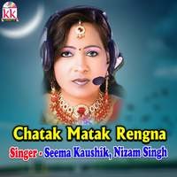 Chatak Matak Rengna