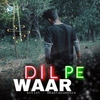 Dil pe waar