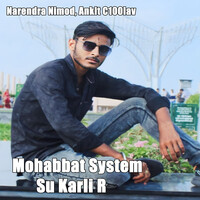 Mohabbat System Su Karli R