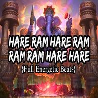 Hare Ram Hare Ram Ram Ram Hare Hare (Full Energetic Beats)