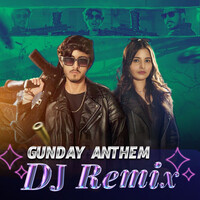 Gunday Anthem (DJ Remix)