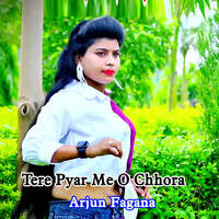 Tere Pyar Me O Chhora