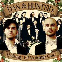 Dan & Hunter's Holiday EP Volume One