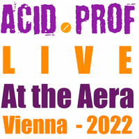 Live at the Aera - Vienna 2022