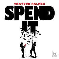 Spend It